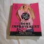The Tuff Chix Guide to Easy Home Improvement by Paige Hemmis (2006) (L41a8) Plume PB