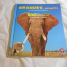 Grandes Y Pequenos: Un Libro De Animales Opuestos by Lisa Bullard (2009/L43c4) English & Spanish HC Grandes Y Pequenos: Un Libro De Animales Opuestos by Lisa Bullard (2009/L43c4) English & Spanish HC