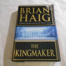 The Kingmaker by Brian Haig (2003) (L71a2) Sean Drummond #3, Warner Books HC The Kingmaker by Brian Haig (2003) (L71a2) Sean Drummond #3, Warner Books HC