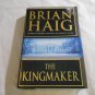 The Kingmaker by Brian Haig (2003) (L71a2) Sean Drummond #3, Warner Books HC