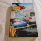 Fear of Driving by Daniella Brodsky (2007) (R74d7) First Edition Berkley Books PB Fear of Driving by Daniella Brodsky (2007) (R74d7) First Edition Berkley Books PB
