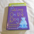 Putting on the Dog by Cynthia Baxter (2004) (R74d8) Reigning Cats & Dogs Mystery #2 Bantam HC