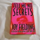 Tell Me No Secrets by Joy Fielding (1993) (L34d6) William Morrow and Company HC Tell Me No Secrets by Joy Fielding (1993) (L34d6) William Morrow and Company HC
