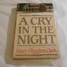 A Cry in the Night by Mary Higgins Clark (1982) (R74d2) Simon and Schuster BCE HC A Cry in the Night by Mary Higgins Clark (1982) (R74d2) Simon and Schuster BCE HC