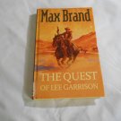 The Quest of Lee Garrison by Max Brand (2001) (R74d6) Gunsmoke Westerns HC