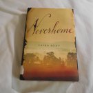Neverhome by Laird Hunt (2014) (R33c4) First Edition Little Brown and Company HC