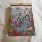 Faith by Lori Copeland (1998) (R32b2) Brides of the West #1, Tyndale House LP HC Faith by Lori Copeland (1998) (R32b2) Brides of the West #1, Tyndale House LP HC