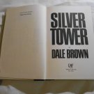 Silver Tower by Dale Brown (1988) (L61a1) Independent #1, Donald I Fine HC Silver Tower by Dale Brown (1988) (L61a1) Independent #1, Donald I Fine HC