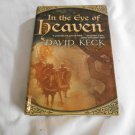 In the Eye of Heaven by David Keck (2006) (L33c11) Tales of Durand #1, Tom Doherty HC In the Eye of Heaven by David Keck (2006) (L33c11) Tales of Durand #1, Tom Doherty HC