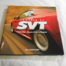 Powered by SVT: Celebrating a Decade of Ford Performance by Jim Campisano (2003) (R51a3) Ford HC