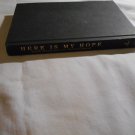 Here is My Hope Inspirational Stories of Johns Hopkins Hospital by Randi Henderson (2001/L34d10) HC