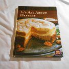 It's All About Dessert by Cooking Club of America (2011) (L41a1) HC