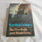 The Five Bells and Bladebone by Martha Grimes (1987) (L34d4) Richard Jury #9 First Edition HC
