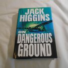 On Dangerous Ground by Jack Higgins (1994) (L21a7) Sean Dillon #3, G. P. Putnam's Sons HC