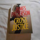 Cross Justice by James Patterson (2016) (R74d7) Alex Cross #23, Grand Central PB Cross Justice by James Patterson (2016) (R74d7) Alex Cross #23, Grand Central PB