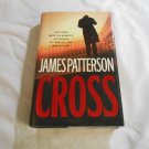 Cross by James Patterson (2006) (R72b8) Alex Cross #12, Little Brown and Company HC Cross by James Patterson (2006) (R72b8) Alex Cross #12, Little Brown and Company HC