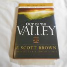 Out Of The Valley: One Man's Stand Against Darkness by F. Scott Brown (2008) (L61a1) HC
