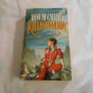 Killashandra by Anne McCaffrey (1986) (R23a3) Crystal Singer #2, A Del Rey Book PB Killashandra by Anne McCaffrey (1986) (R23a3) Crystal Singer #2, A Del Rey Book PB