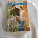 The Daddy Secret by Judy Duarte (2014) (R23a2) Return to Brighton Valley #1, Harlequin PB The Daddy Secret by Judy Duarte (2014) (R23a2) Return to Brighton Valley #1, Harlequin PB