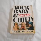 Your Baby and Child by Penelope Leach (1981) (R31b7) Alfred A Knopf PB