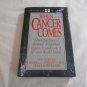 When Cancer Comes by Don Hawkins Koppersmiths (1993) (L31a7) Moody Press HC
