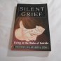 Silent Grief by Christopher Lukas, Henry M. Seiden (1997) (L23c8) Jason Aronson PB