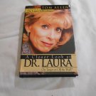 A Closer Look at Dr. Laura: On Target or Off the Wall? by Tom Allen (1984) (L31a7) Horizon Books HC A Closer Look at Dr. Laura: On Target or Off the Wall? by Tom Allen (1984) (L31a7) Horizon Books HC