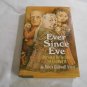 Ever Since Eve: Personal Reflections of Childbirth by Nancy Caldwell Sorel (1984/R31b4) HC