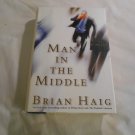 Man In The Middle by Brian Haig (2007) (R32b5) Sean Drummond #6, Warner Books HC Man In The Middle by Brian Haig (2007) (R32b5) Sean Drummond #6, Warner Books HC