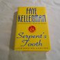 Serpent's Tooth by Faye Kellerman 1997/L21a7 Peter Decker/Rina Lazarus #10 William Morrow &Comp HC