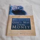 God's Way of Handling Money by Howard Dayton, Crown Financial Ministries (2008) (GR1r2) PB God's Way of Handling Money by Howard Dayton, Crown Financial Ministries (2008) (GR1r2) PB