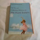 The True and Outstanding Adventures of the Hunt Sisters by Elisabeth Robinson (2004) (L23c11) PB