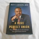 A More Perfect Union by Ben Carson (2015) (L23c11) What We the People Can Do HC A More Perfect Union by Ben Carson (2015) (L23c11) What We the People Can Do HC