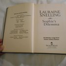 Sophie's Dilemma by Lauraine Snelling (2007) (L23c11) Daughters of Blessing #2, Bethany House LP HC Sophie's Dilemma by Lauraine Snelling (2007) (L23c11) Daughters of Blessing #2, Bethany House LP HC