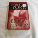 Beyond Fearless by Rebecca York (2007) (L23c10) Beyond #2, Berkley Sensation HC Beyond Fearless by Rebecca York (2007) (L23c10) Beyond #2, Berkley Sensation HC