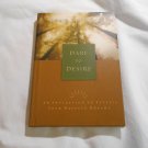 Dare to Desire: An Invitation to Fulfill Your Deepest Dreams by John Eldredge (2002) (85)