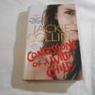 Confessions of a Wild Child by Jackie Collins (2014/L22b1) Lucky Santangelo #9 St Martin's Press HC Confessions of a Wild Child by Jackie Collins (2014/L22b1) Lucky Santangelo #9 St Martin's Press HC