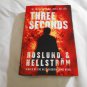 Three Seconds by Anders Roslund, Börge Hellström (2010) (L22b1) Ewert Grens #5, Silveroak HC
