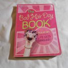 The Bad Hair Day Book: Pick Me Ups for When Life Gets Tangled by Jack Countryman (2006) (L43a1) PB