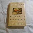 The Bridges of Madison County  Robert James Waller (1992) (R34c3) Warner Books HC