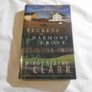 Secrets of Harmony Grove by Mindy Starns Clark (2010) (R32b10) Harvest House Publishers PB Secrets of Harmony Grove by Mindy Starns Clark (2010) (R32b10) Harvest House Publishers PB