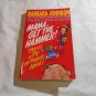 Mama Get The Hammer! There's a Fly on Papa's Head! by Barbara Johnson (1994) (L23c9) PB