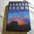 Deadline by Sandra Brown (2013) (L73c9) First Edition Grand Central Publishing HC Deadline by Sandra Brown (2013) (L73c9) First Edition Grand Central Publishing HC