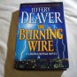 The Burning Wire by Jeffery Deaver (2010) (L21a9) Lincoln Rhyme #9, Simon & Schuster HC