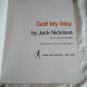 Golf My Way by Jack Nicklaus, Ken Bowden (1974) (L42a4) Fireside, Simon and Schuster PB