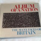 Album of a Nation: The Many Faces of Britain by Press Association (1979) (R42b1) Paddington Pr HC Album of a Nation: The Many Faces of Britain by Press Association (1979) (R42b1) Paddington Pr HC