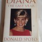 Diana: The Last Year by Donald Spoto (1997) (R34c5) First Edition Harmony Books PB