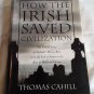 How the Irish Saved Civilization by Thomas Cahill (1995) (L2) Hinges of History #6 Nan A. Talese HC