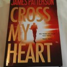 Cross My Heart by James Patterson (2013) (L21a1) Alex Cross #21 Little Brown and Co HC Cross My Heart by James Patterson (2013) (L21a1) Alex Cross #21 Little Brown and Co HC
