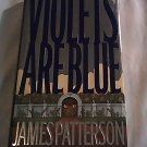 Violets Are Blue by James Patterson (2001) (L22b1) Alex Cross #7 Little, Brown and Co HC Violets Are Blue by James Patterson (2001) (L22b1) Alex Cross #7 Little, Brown and Co HC